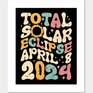 Total Solar Eclipse April 8 2024 Retro Groovy Women Kids Men Posters and Art